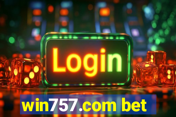 win757.com bet